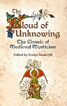 The Cloud of Unknowing from which Fr. Dan discovers Via Negativa.