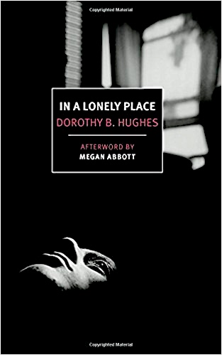 In a Lonely Place by Dorothy B. Hughes